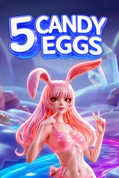 5 Candy Eggs